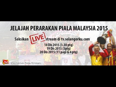 Rakaman : Jelajah Perarakan Juara Piala Malaysia 2015 - Kuala Selangor ...