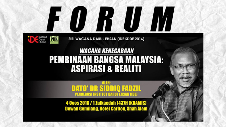 Forum : Pembinaan Bangsa Malaysia : Aspirasi & Realiti ...