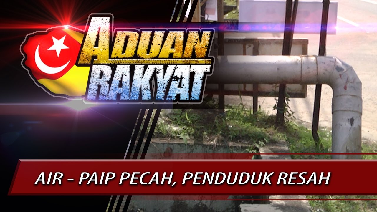 Air – Paip Pecah, Penduduk Resah  TV Selangor