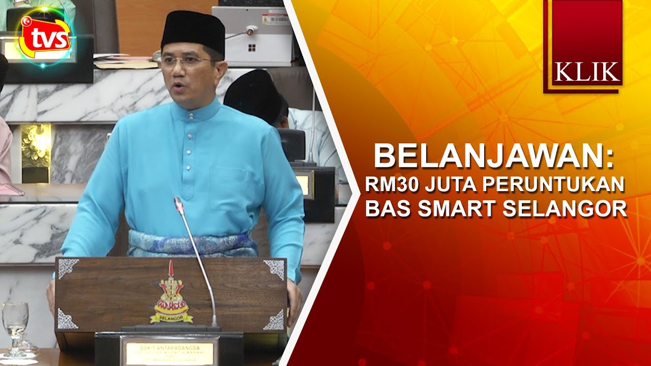 Belanjawan: RM30 juta peruntukan Bas Smart Selangor ...