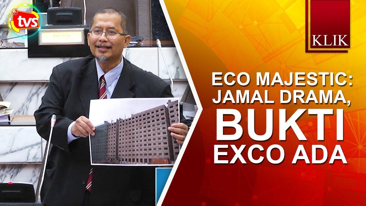 Eco Majestic: Jamal drama, BUKTI Exco ada  TV Selangor