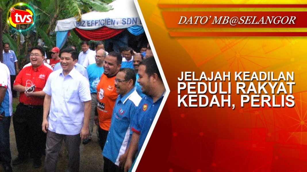 Jelajah KEADILAN Peduli Rakyat Kedah, Perlis - TVSelangor