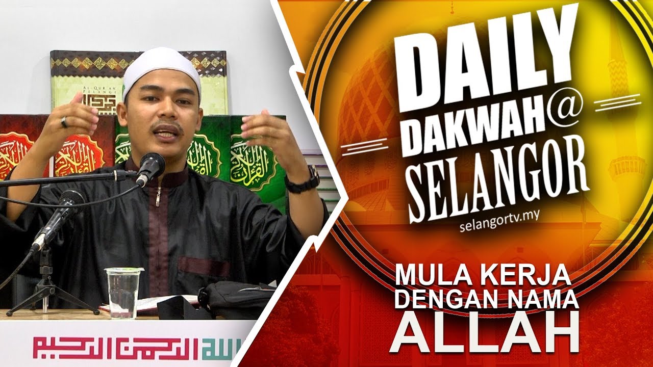 Mula kerja dengan nama Allah - TVSelangor