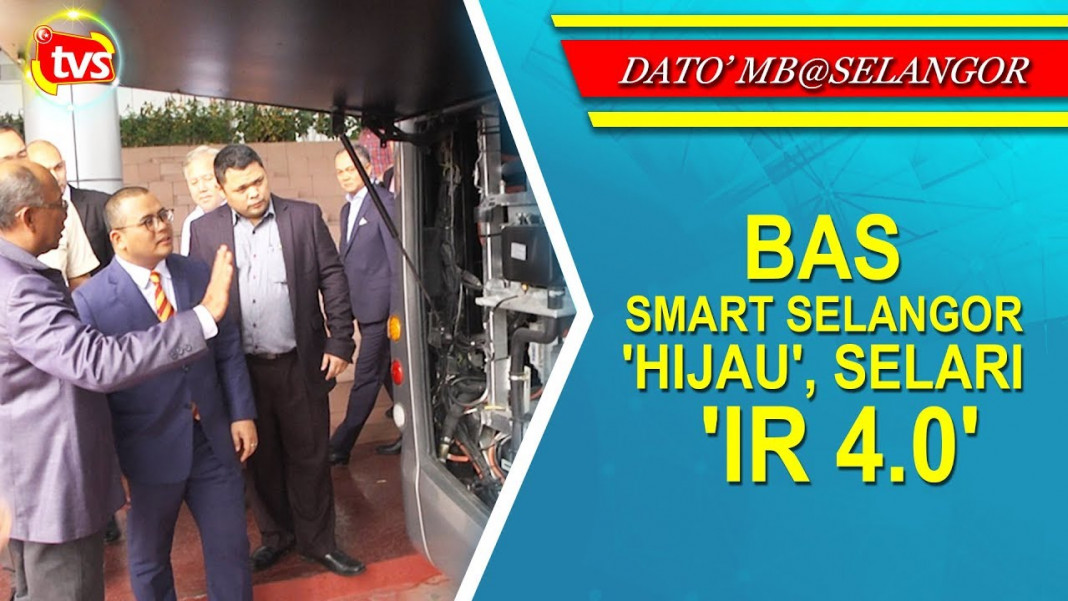 Bas Smart Selangor 'hijau', Selari 'IR 4.0' - SelangorTV