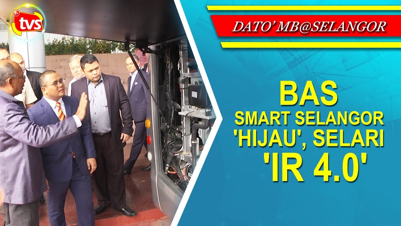 Bas Smart Selangor 'hijau', selari 'IR 4.0' - TVSelangor