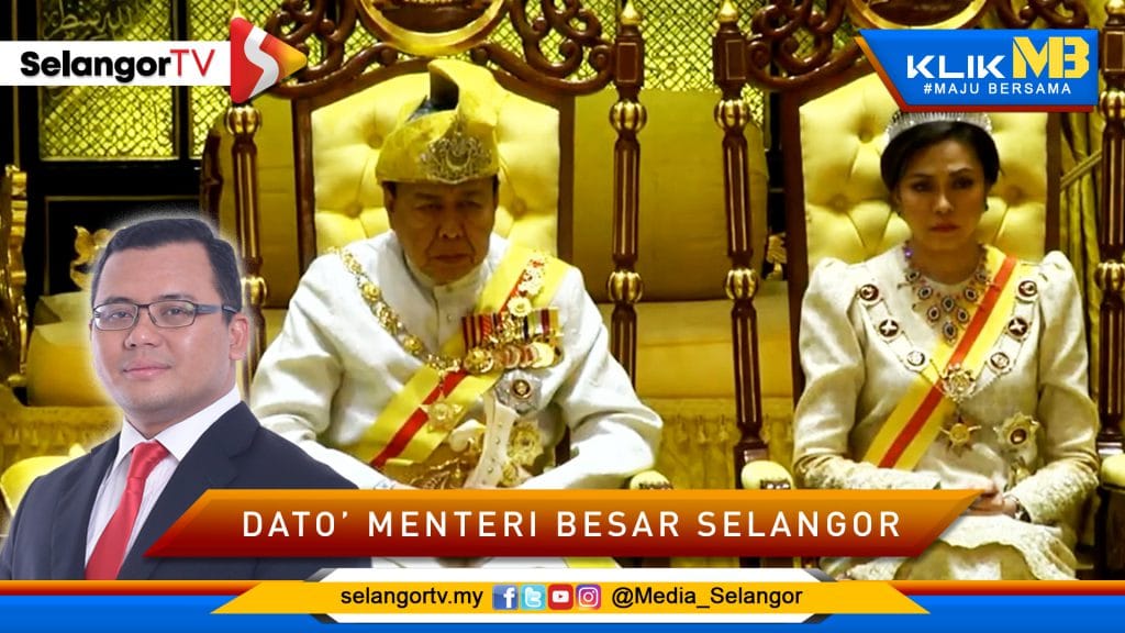 MB menjunjung kasih, Hari Keputeraan Sultan Selangor ...