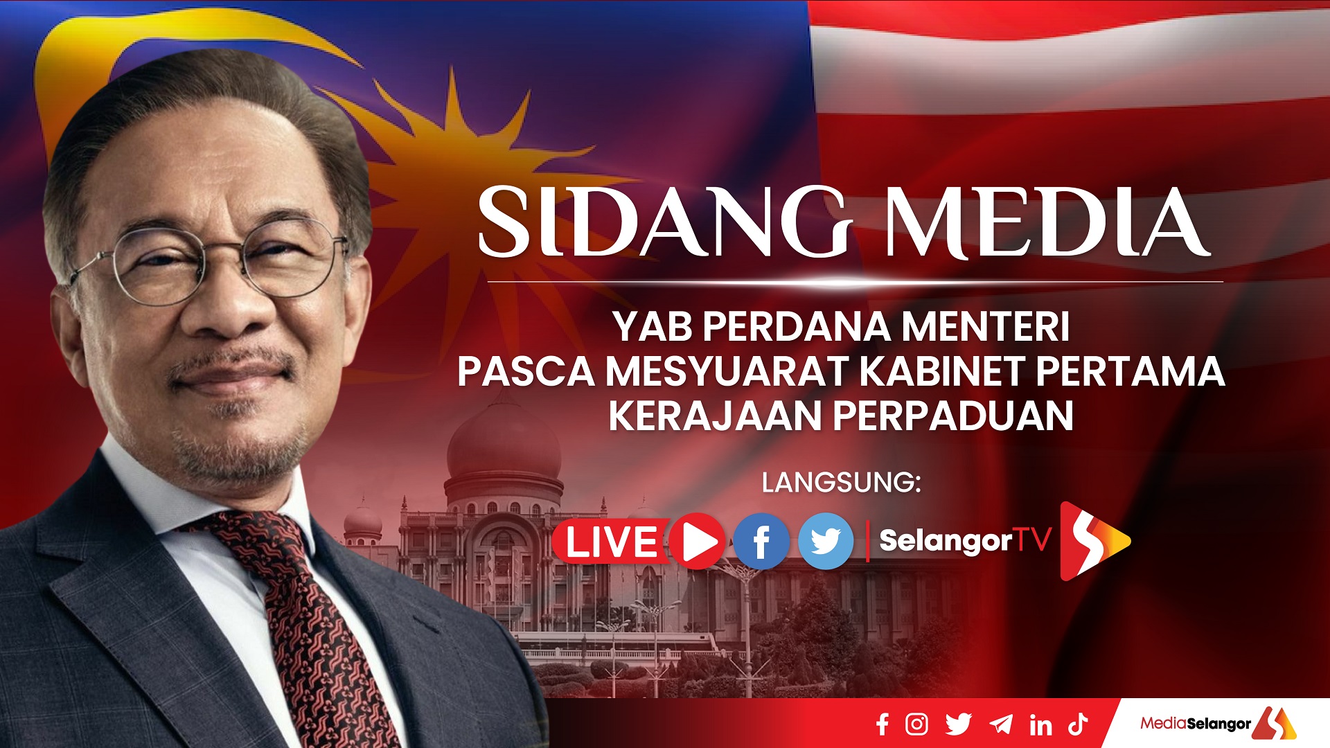 Sidang Media Pasca Mesyuarat Kabinet Pertama - PM - SelangorTV