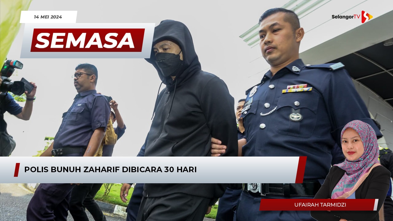 SEMASA 6 Petang | 14 Mei 2024 | Polis Bunuh Zaharif Dibicara 30 Hari ...